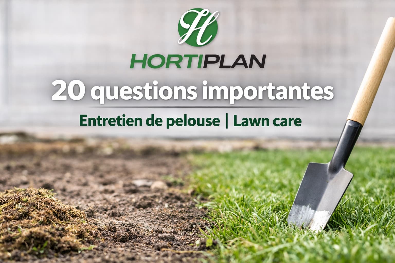 20 questions importantes sur l’entretien de pelouse à Gatineau et en Outaouais